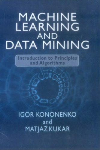 Machine learning and data mining : introduction to principles and algorithms