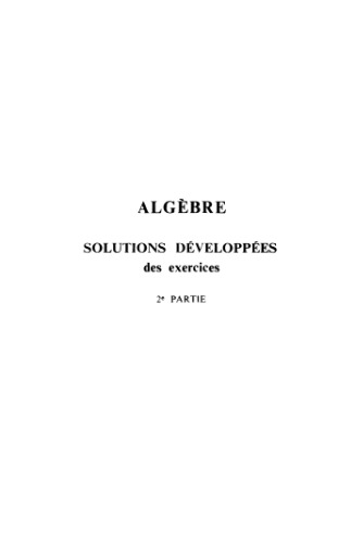 Solutions developpees des exercises, partie 2, pour Algebre de MacLane, Birkhoff