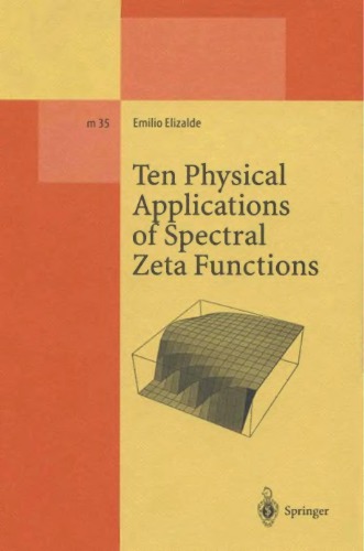 Ten physical applications of spectral zeta functions