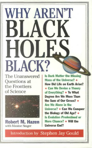 Why aren't black holes black? : the unanswered questions at the frontiers of science