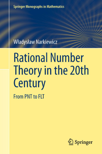 Rational number theory in the 20th Century : from PNT to FLT