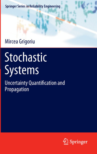 Stochastic systems : uncertainty quantification and propagation