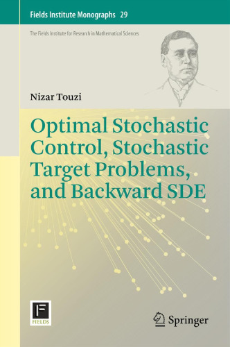 Optimal stochastic control, stochastic target problem, and backward SDE