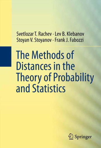 The methods of distances in the theory of probability and statistics