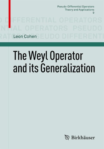 The Weyl Operator and its generalization