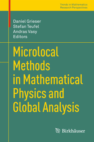 Microlocal methods in mathematical physics and global analysis