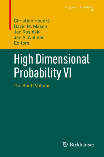 High Dimensional Probability VI The Banff Volume