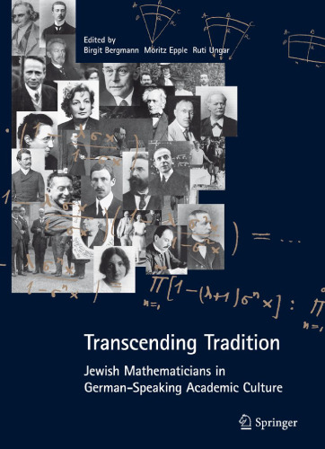 Transcending tradition : Jewish mathematicians in German speaking academic culture