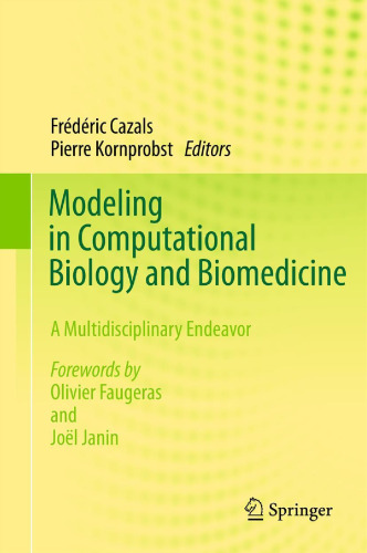 Modeling in computational biology and biomedicine : a multidisciplinary endeavor