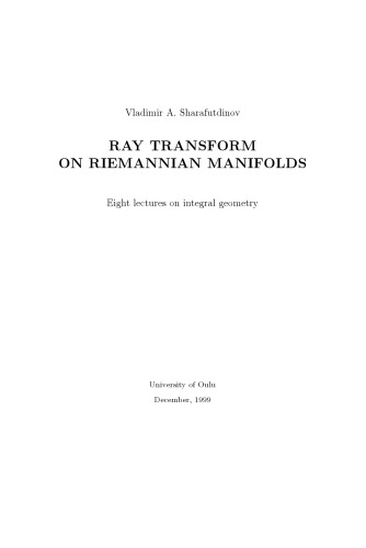 Ray transform on Riemannian manifolds