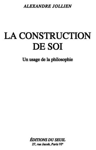 La construction de soi : Un usage de la philosophie