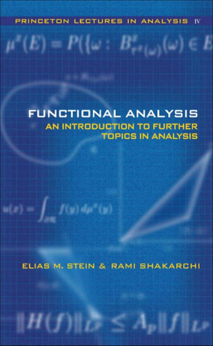 Functional Analysis:Introduction to Further Topics in Analysis
