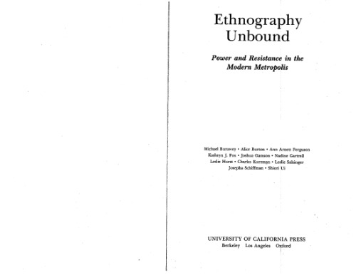 Ethnography Unbound: Power and Resistance in the Modern Metropolis
