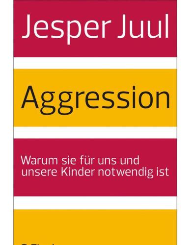 Aggression: Warum sie für uns und unsere Kinder notwendig ist