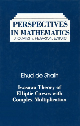 Iwasawa Theory Elliptic Curves with Complex Multiplication: P-Adic L Functions