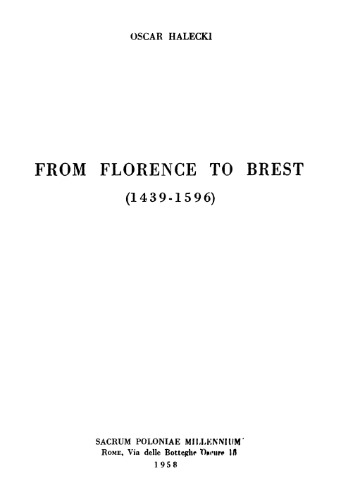From Florence to Brest (1439-1596)