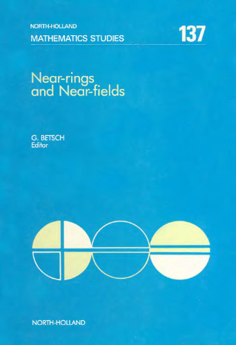 Near-Rings and Near-Fields, Proceedings of a Conference held at the University of Tübingen, F.R.G.