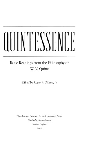 Quintessence: Basic Readings from the Philosophy of W  V Quine