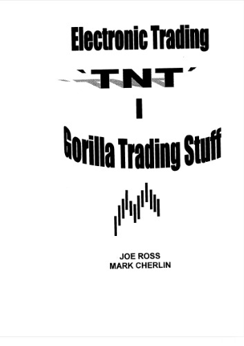 Electronic Trading 'TNT' I Gorilla Trading Stuff