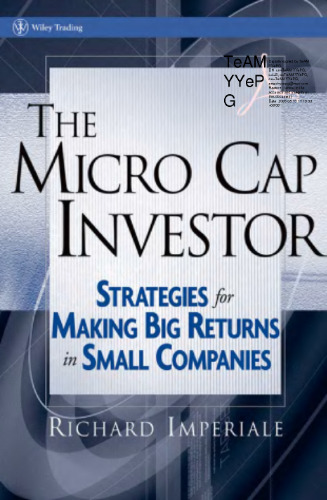 The Micro Cap Investor - Strategies For Making Big Returns In Small Companies