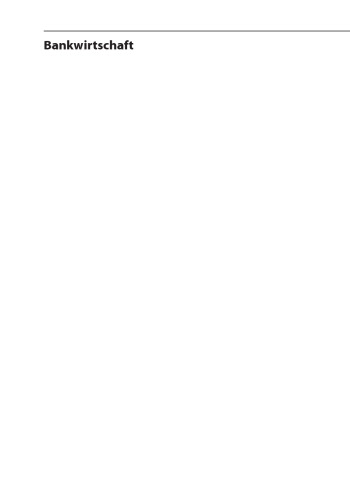 Bankwirtschaft: Teil 1: Programmierte Aufgaben mit Lösungen