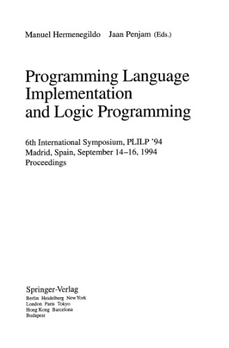 Programming Language Implementation and Logic Programming: 6th International Symposium, PLILP '94 Madrid, Spain, September 14–16, 1994 Proceedings