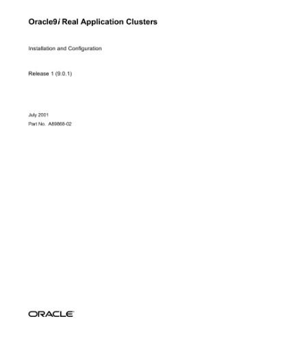 Oracle 9i Real Application Clusters Installation and Configuration (Part No A89868-02) (Release 9 0 1) (2001)