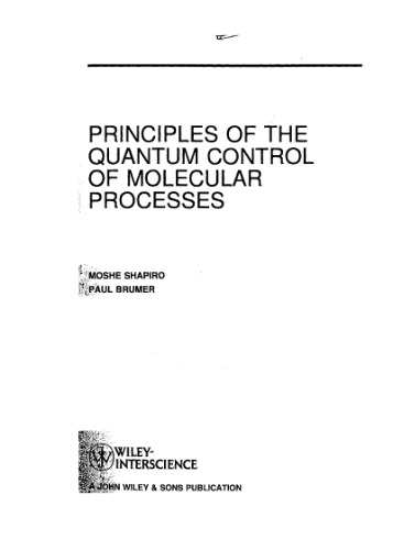 Principles of the Quantum Control of Molecular Processes