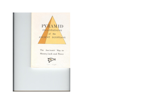 Pyramid: Incantations of the Ancient Egyptians