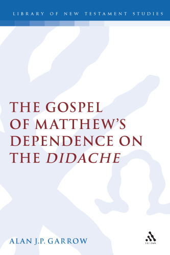 The Gospel of Matthew's Dependence on the Didache