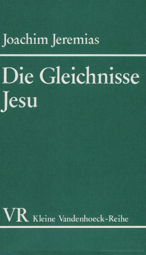 Die Gleichnisse Jesu. Kurzausgabe