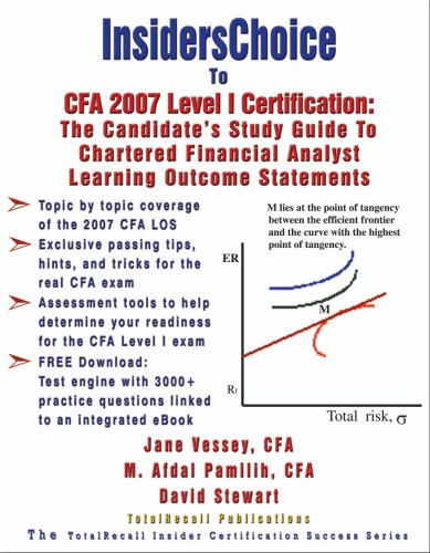 Insiderschoice to Cfa 2007 Level I Certification: The Candidate's Study Guide to Chartered Financial Analyst Learning Outcome Statements
