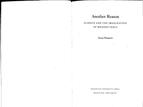 Another Reason: Science and the Imagination of Modern India