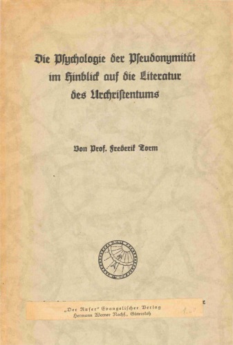 Die Psychologie der Pseudonymität im Hinblick auf die Literatur des Urchristentums