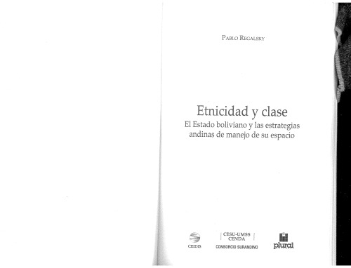 Etnicidad y clase: el estado boliviano y las estrategias andinas de manejo de su espacio