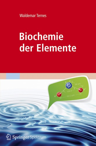 Biochemie der Elemente - Anorganische Chemie biologischer Prozesse