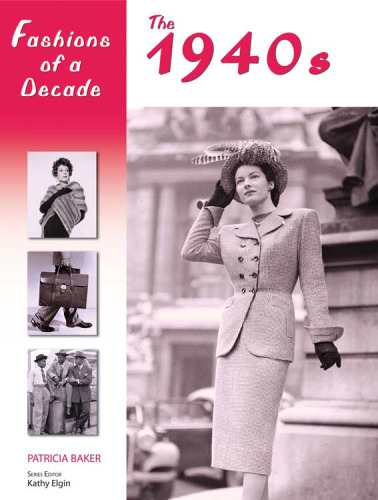 Fashions of a decade The 1940s