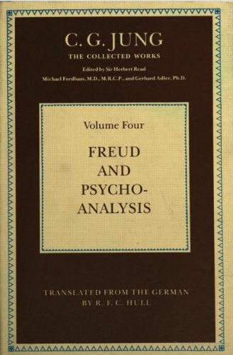 Collected Works of C.G. Jung: Freud and Psychoanalysis, Vol. 4