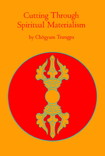 Cutting Through Spiritual Materialism
