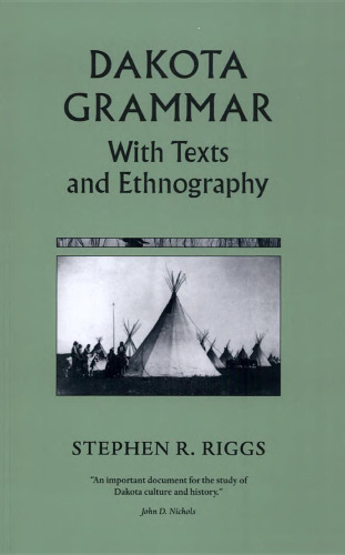Dakota Grammar: With Texts and Ethnography