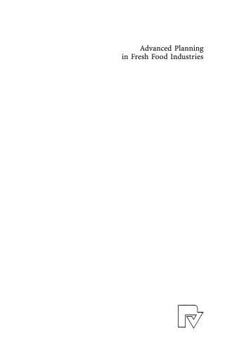 Advanced Planning in Fresh Food Industries: Integrating Shelf Life into Production Planning