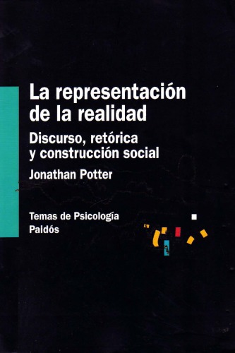 La representación de la realidad: discurso, retórica y construcción social
