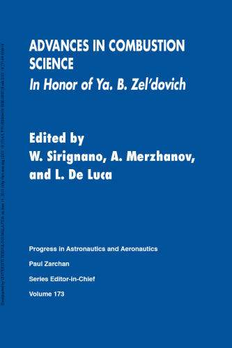 Advances in Combustion Science: In Honor of Ya. B. Zel'dovich (Progress in Astronautics and Aeronautics)
