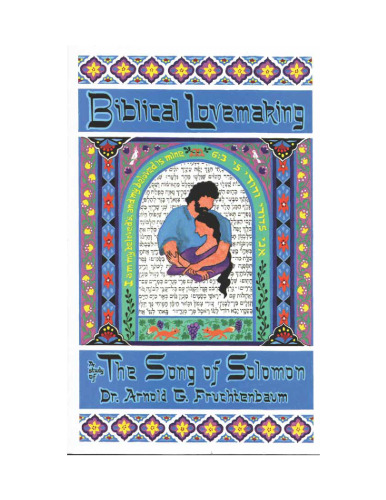 Biblical Lovemaking: A Study of the Song of Solomon