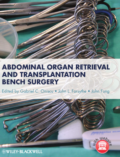 Abdominal Organ Retrieval and Transplantation Bench Surgery