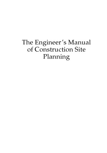 The Engineer's Manual of Construction Site Planning