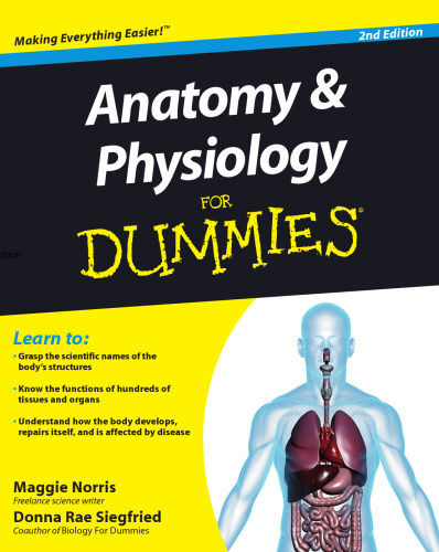 Anatomy and Physiology For Dummies