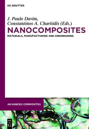 Nanocomposites: Materials, Manufacturing and Engineering