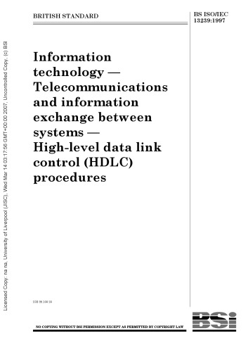 BS ISO/IEC 13239:1997 Information technology — Telecommunications and information exchange between systems — High-level data link control (HDLC) procedures