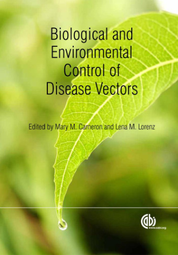 Biological and environmental control of disease vectors